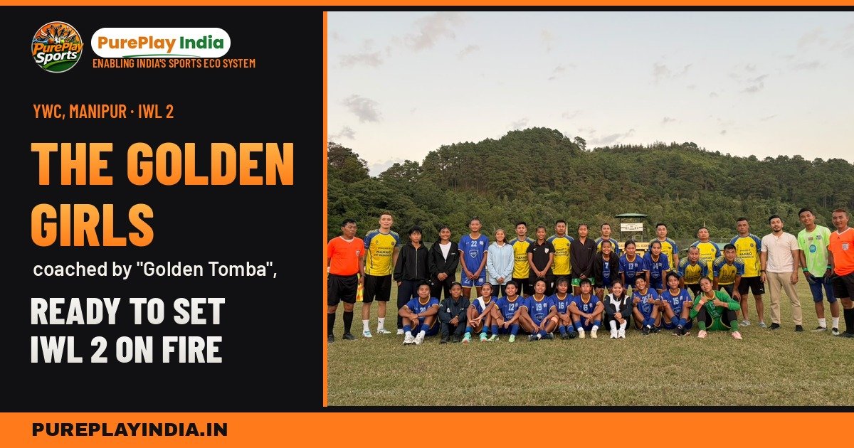 Golden Girls of YWC Manipur with PurePlay India’s team of former India internationals, ready for IWL 2