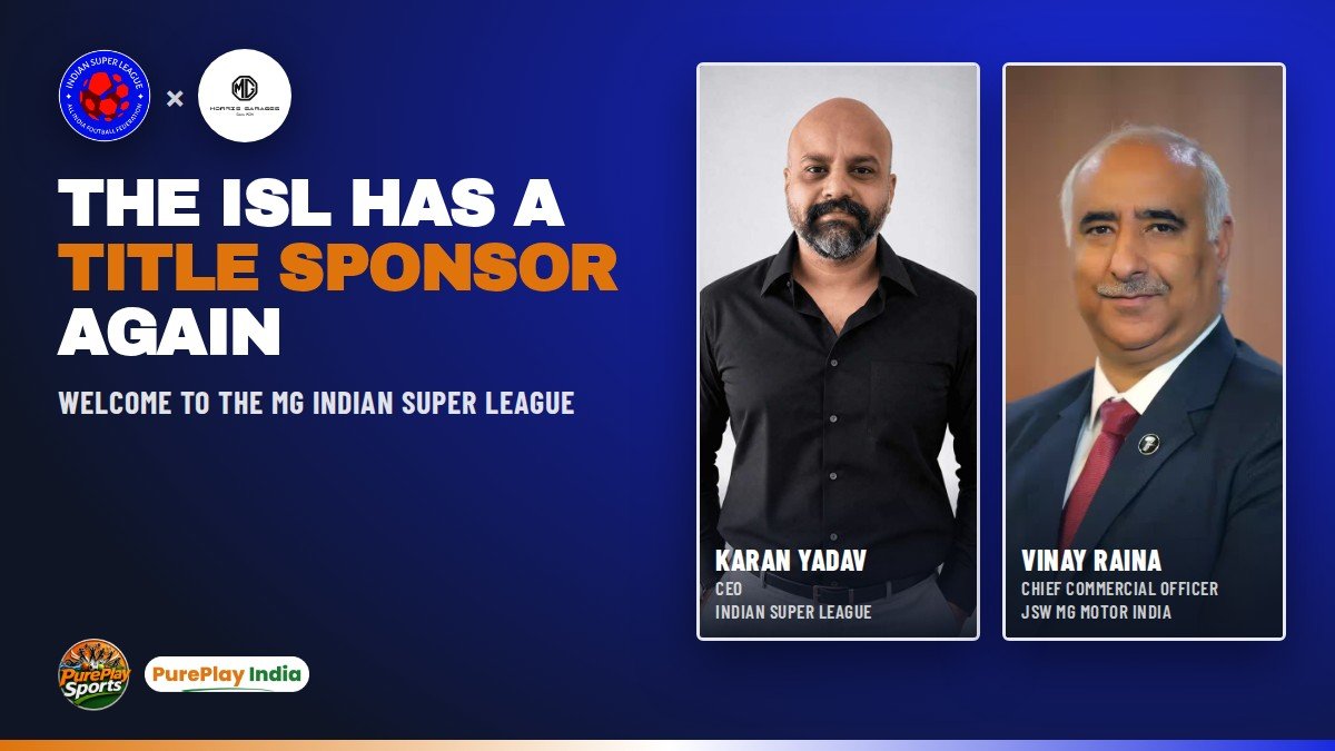 Karan Yadav, ISL CEO, and Vinay Raina of JSW MG Motor India with the ISL and MG logos for the MG Indian Super League 2026-27